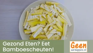 Gezond Eten? Eet Bamboescheuten!