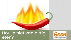 Hou je niet van pittig eten?