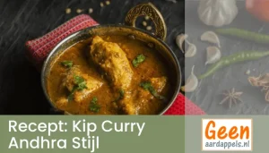 Recept: Kip Curry Andhra Stijl